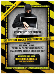 Title: Vorsicht Betrüger: Die besten Tricks der Trickbetrüger, Author: W. Ratz