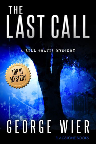 The Last Call (The Bill Travis Mysteries, #1)