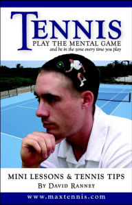 Title: Tennis: Play The Mental Game, Author: David Ranney