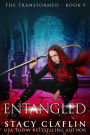 Entangled (The Transformed, #9)