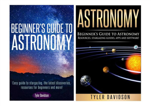 Astronomy Box Set 2: Beginner's Guide to Astronomy: Easy guide to stargazing, the latest discoveries, resources for beginners to astronomy, stargazing guides, apps and software!