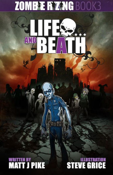 Life and Beath (Zombie RiZing, #3)