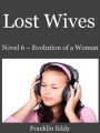 Lost Wives (Evolution of a Woman, #6)