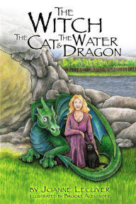 Title: The Witch, the Cat, and the Water Dragon (The Witch and the Cat, #2), Author: Joanne Lecuyer