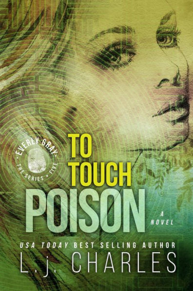 To Touch Poison (The Everly Gray Adventures, #5)