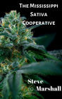 The Mississippi Sativa Cooperative