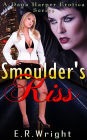 Smoulder's Kiss (7, #1)