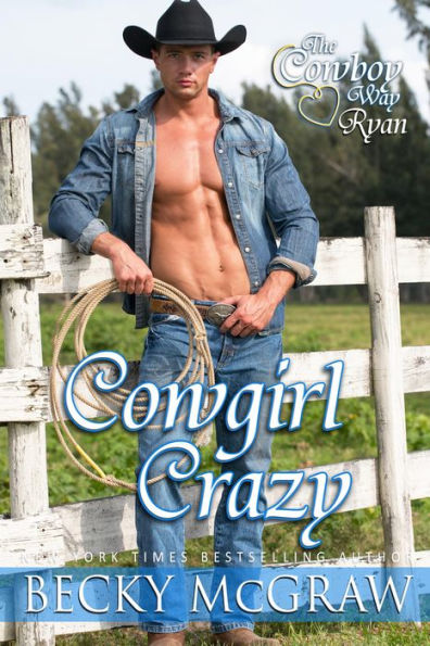 Cowgirl Crazy (The Cowboy Way, #3)