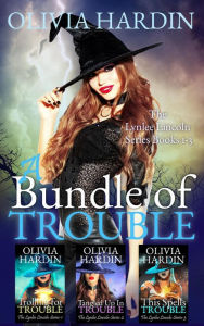 Title: A Bundle of Trouble (The Lynlee Lincoln Series Books 1-3), Author: Olivia Hardin