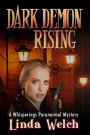 Dark Demon Rising (Whisperings Paranormal Mystery, #7)