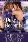A Duke By December (A Year Without A Duke, #5)