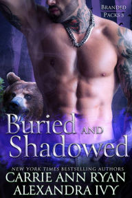 Title: Buried and Shadowed (Branded Packs, #3), Author: Alexandra Ivy