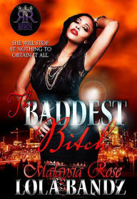 Title: The Baddest Bitch, Author: Lola Bandz