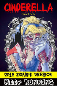 Title: Zombie Books Fiction : Cinderella Zombie Version Horror Short Stories, Author: Ken T Seth