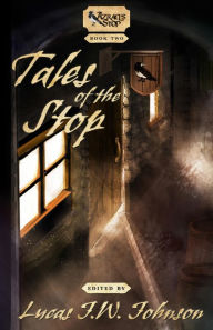 Title: Tales of the Stop, Author: Lucas J.W. Johnson