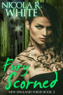 Fury Scorned (New England Furies, #2)