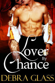 Title: Lover by Chance, Author: Debra Glass