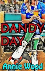 Title: Dandy Day, Author: Annie Wood