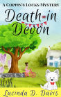 Death in Devon: Murder is Never on Vacation! (Coppin's Locks Mystery Series, #3)