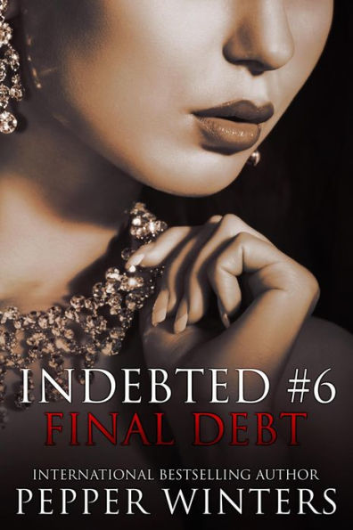 Final Debt (Indebted, #6)