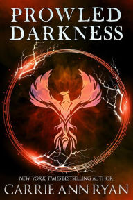 Title: Prowled Darkness (Dante's Circle, #7), Author: Carrie Ann Ryan