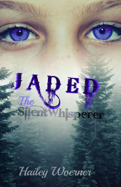 Jaded: The SilentWhisperer (The Jaded Series, #1)