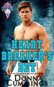 Title: Heartbreaker's Bet (Better Than Baseball, #2), Author: Donna Cummings