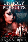 Unholy Pursuits (Immortal Hungers, #1)