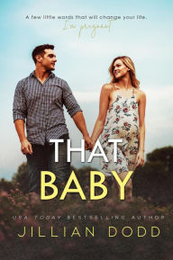 Title: That Baby (That Boy Series, #3), Author: Jillian Dodd