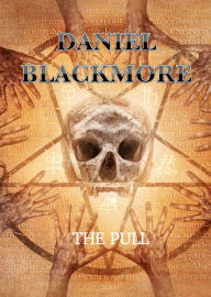 Title: The Pull - Book 1, Author: Daniel Blackmore