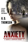 Anxiety - A Tale of Murder, Mystery and Romance (A Smoke and Mirrors Book, #1)
