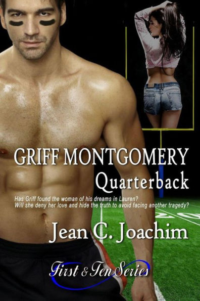 Griff Montgomery, Quarterback (First & Ten, #1)