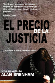 Title: El Precio De La Justicia, Author: Alan Brenham