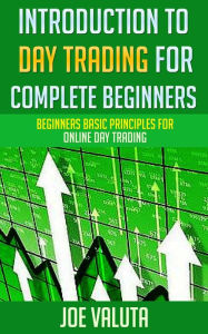 Title: Introduction to Day Trading for Complete Beginners, Author: Joe Valuta