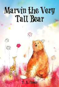 Title: Marvin the Very Tall Bear, Author: Tracey unwin