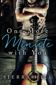 Title: One More Minute with You, Author: Sierra Hill