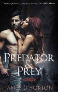 Title: Predator & Prey, Author: James D Horton