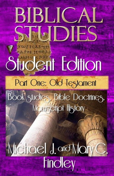 Biblical Studies Student Edition Part One: Old Testament
