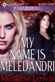 Title: My Name is Meledandri (Vampire City, #1), Author: Mariana Lewis