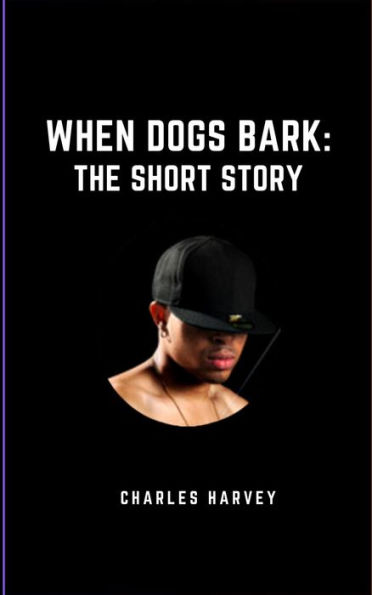 When Dogs Bark the Short Story