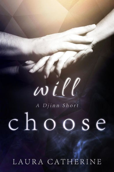 Will Choose (Djinn, #1.5)