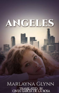 Title: Ángeles, Author: Marlayna Glynn