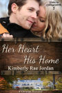 Her Heart, His Home (Home to Collingsworth, #5)