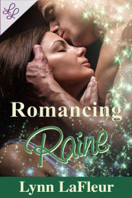 Title: Romancing Raine (Fairy Magic, #2), Author: Lynn LaFleur