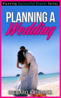 Planning A Wedding (Planning Successful Events Series, #5)