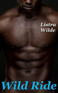 Title: Wild Ride, Author: Listra Wilde