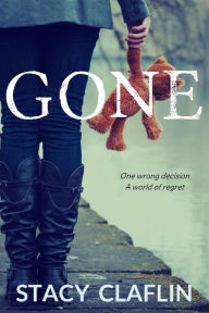 Title: Gone, Author: Stacy Claflin