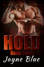 Hold Book 3 (Hold Trilogy - MMA Romance, #3)