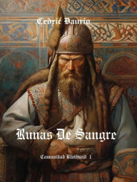 Title: Runas de Sangre- Comunidad Bluthund 1, Author: Cèdric Daurio