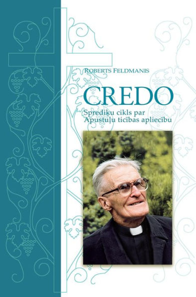 Credo: Apostles' Creed Explained